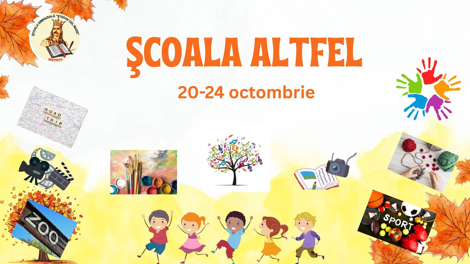Afișul programului „Școala Altfel” la Școala Gimnazială „Ștefan cel Mare” Bistrița