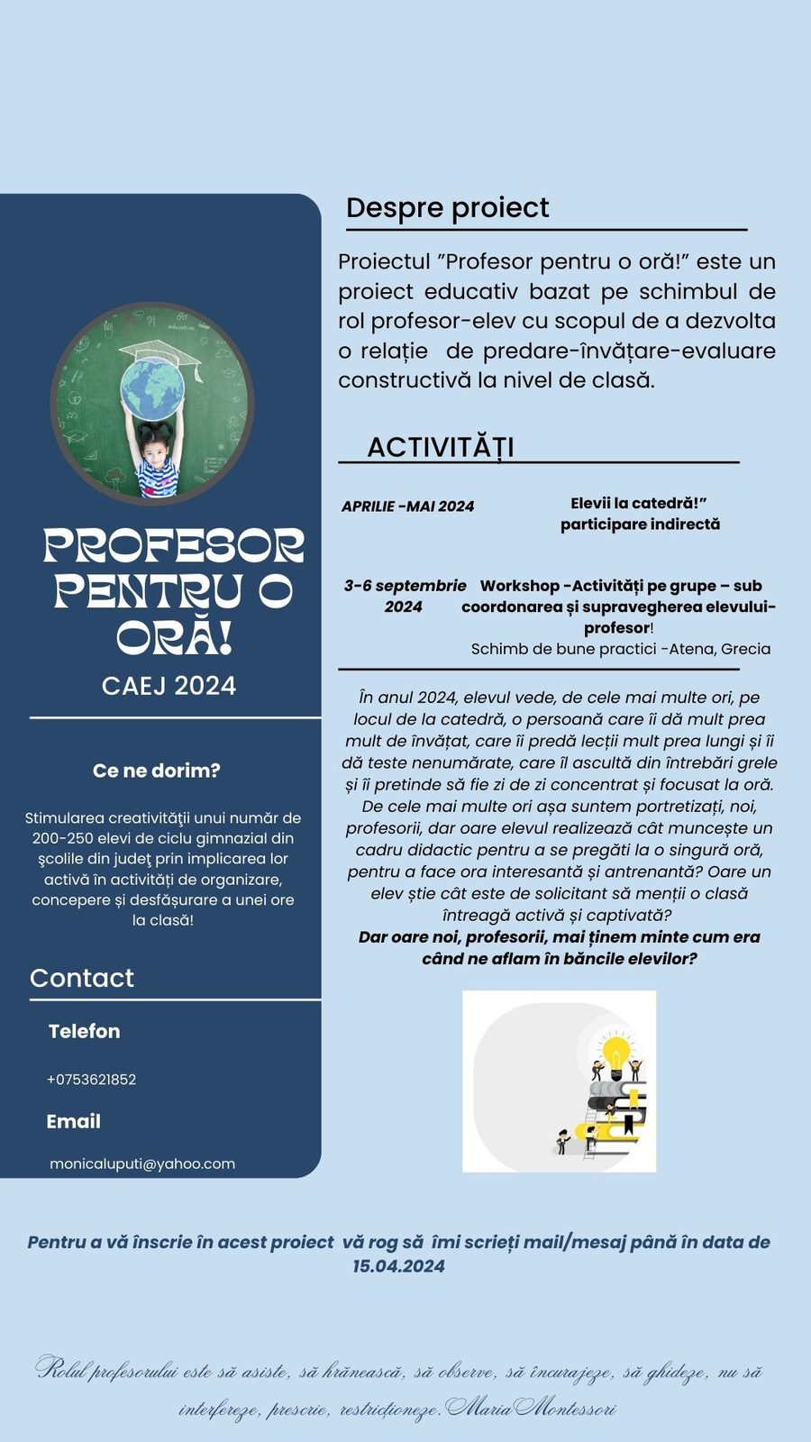 Afișul activității „Profesor pentru o oră”